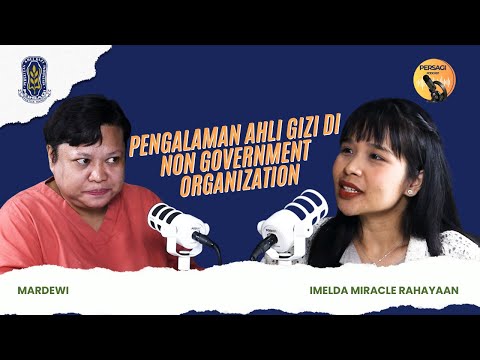 Pengalaman Ahli Gizi di NGO | PERSAGI Kabupaten Blitar PODCAST Eps. 15